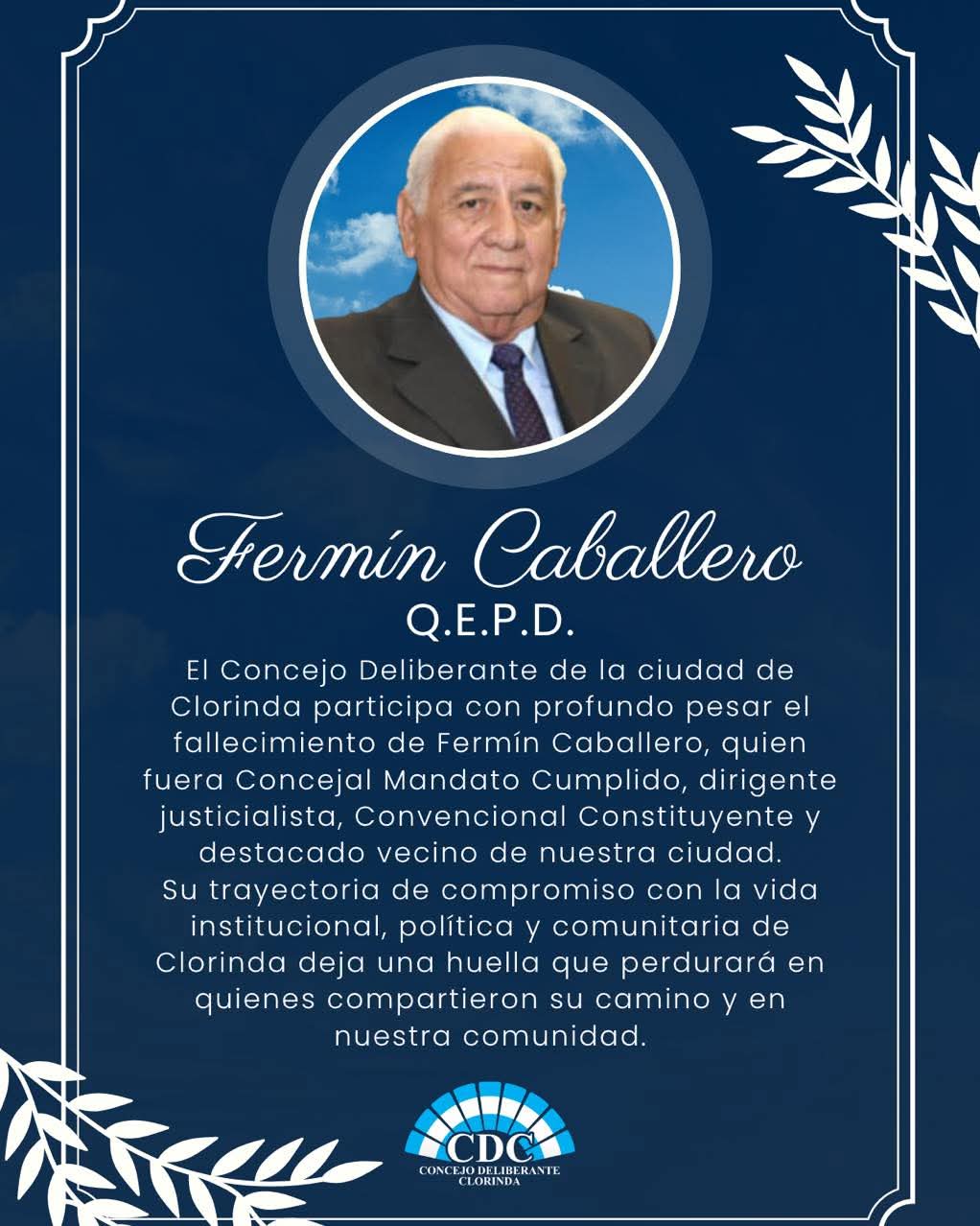 El Concejo Deliberante participa con profundo pesar el fallecimiento del exconcejal Fermín Caballero
